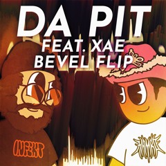 INFEKT & HAMRO - DA PIT (feat. XAE) (Bevel Flip)