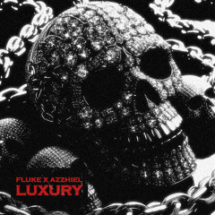 FLUKE X AZZHIEL - LUXURY