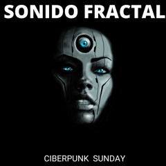 Ciberpunk sunday