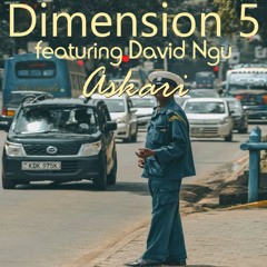 Dimension 5 feat David Ngu - Askari