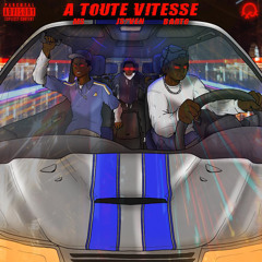 À toute vitesse ( Feat J-S7ven M$)