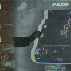 Fade feat. Tw3ak