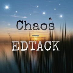 Chaos (Edtack Remix)