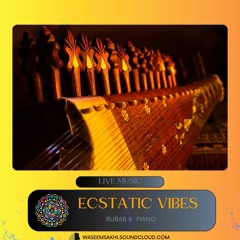 Ecstatic Vibes - Live Instrumental Music - ٢٠٢١