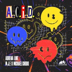 Adrena Line, M.J.E & Michael Chodo - A.C.I.D.