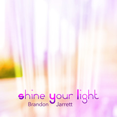 Shine Your Light