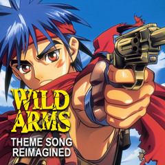 Wild Arms Reimagined