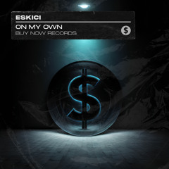 ESKICI - On My Own