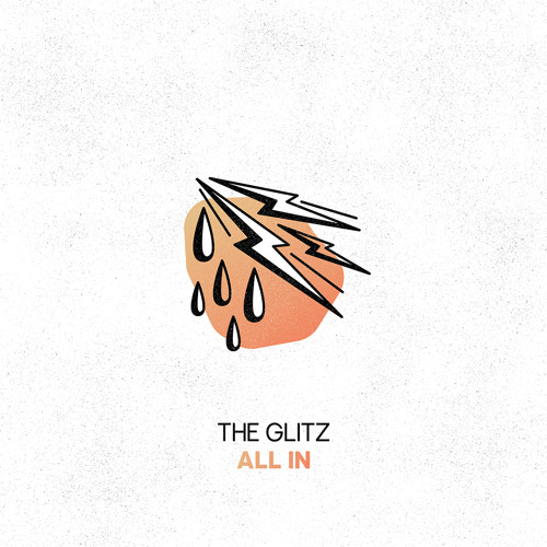 Stream The Glitz - All In (Club Mix) by The Glitz