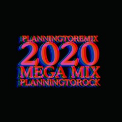 Planningtoremix 2020 mega mix