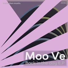 IM082 Moo Ve - Back In The Days E.P. (Snippets) 2022