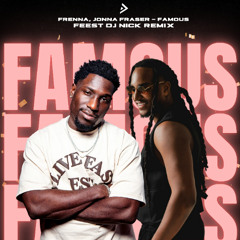 Famous (Feest DJ Nick Remix)