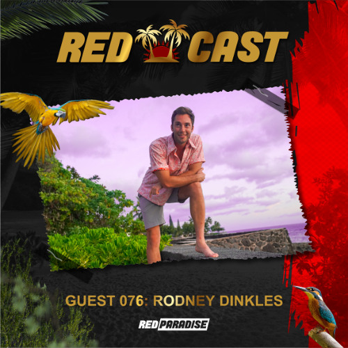 REDCAST 076 - Rodney Dinkles