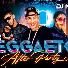Daddy Yankee, Bad Bunny, Anuel AA, Rauw Alejandro - Reggaeton Mix 2022 After Party 3 (By Dj Naydee)