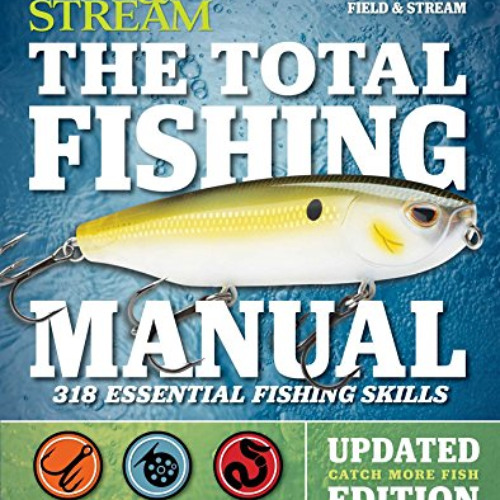 [Download] KINDLE 💏 The Total Fishing Manual (Revised Edition): 318 Essential Fishin