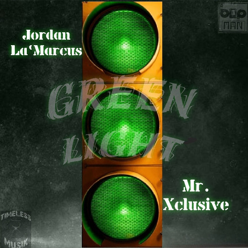 Green Light Ft. Mr Xclusive