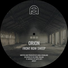 Orion - Front Row Sweep (Original Mix) [Absence Of Facts]