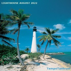 Lighthouse August 2022 Progressive House Mix Set