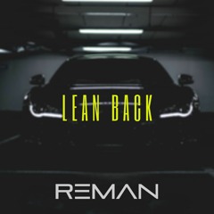 Terror Squad - Lean Back (ReMan Remix)