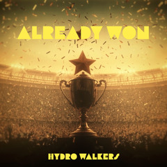 Hydro Walkers - Already Won (Original Mix)