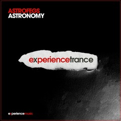 (Experience Trance) - Astrofegs - Astronomy Ep 054 (Dave Thomas Guestmix)
