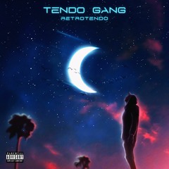 Tendo Gang [Prod. ross gossage]