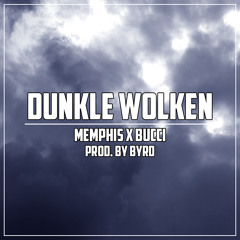 Dunkle Wolken (Feat. Bucci | Prod. by BYRD)