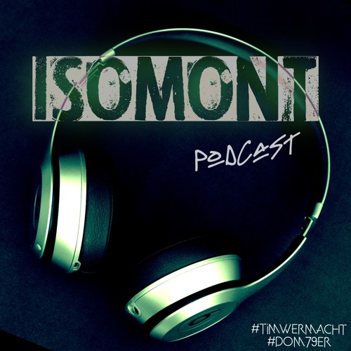 Tim Wermacht - ISOMONT Podcast #1