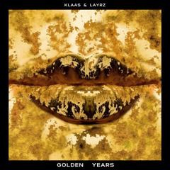 Klaas & Layrz - Golden Years