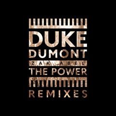 Duke Dumont, Zak Abel - The Power (Leftwing : Kody Remix)