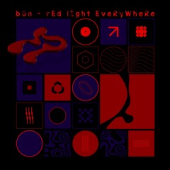 PREMIERE: b0n - Red Light Everywhere [SLWDNC-D013]
