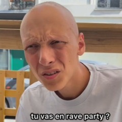 Tu vas en Rave Party ?
