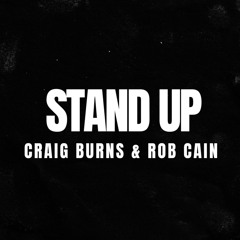 Craig Burns & Rob Cain - Stand Up (The Roof EDIT Mix)MASTER