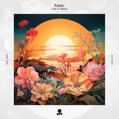 Kaiotto - Love In Silence (Original Mix) [SOLAR SOUL]