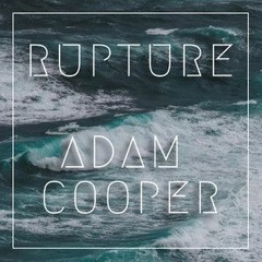 Rupture - Adam Cooper