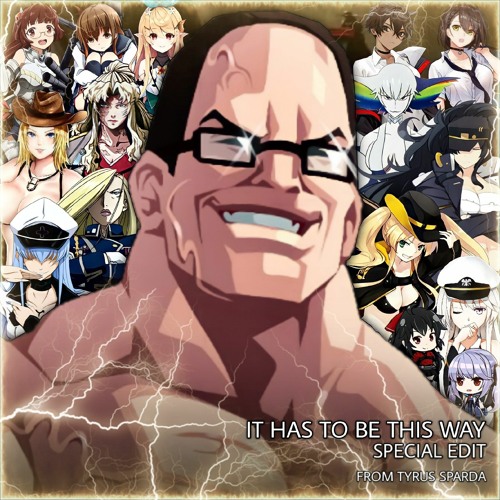 It Has To Be This Way (Special Edit)