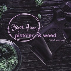 Signe Anna - Pistoler & Weed (Remix)