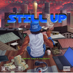 Still Up Feat. JuiceRoss ® .mp3