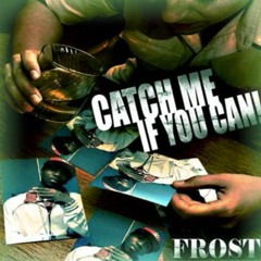 FROSTMAN  NOTORIOUS FROST