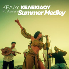 Kelly Kelekidou Feat. Ayman - SUMMER MEDLEY (Rvckhimov & Gassan Remix)