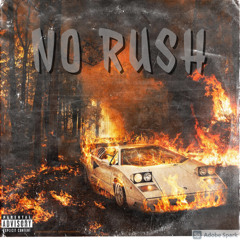 No Rush feat FTB Bel Air