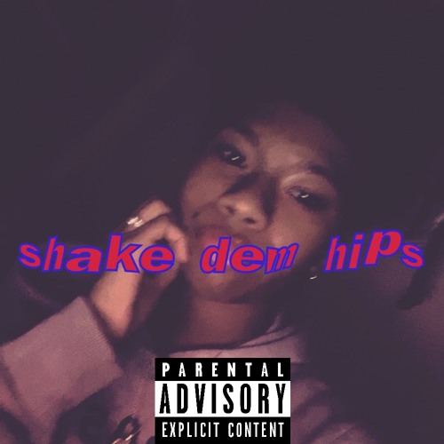 shake dem hips
