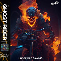 Underwild & Amvis - Ghost Rider