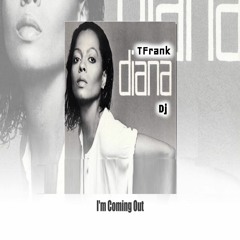 Diana Ross - I'm Comming Out - TFrank Dj (PREVIEW)