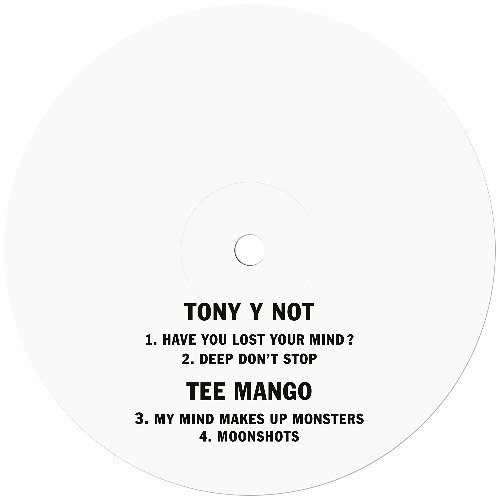 Tony y Not / Tee Mango - Have You Lost Your Mind? / Moonshots (FM X / Kompakt 14)