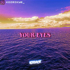 Your Eyes || Sample Type Beat || [prod. kozmikye]