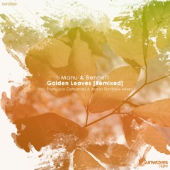 Manu & Bennett - Golden Leaves (Aaron Dmitriew Remix) [SWD058]