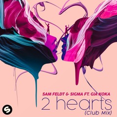 Sam Feldt & Sigma - 2 Hearts (feat. Gia Koka) [Club Mix] [OUT NOW]