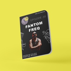 The PlayBook Episode 20 - Fantom Freq