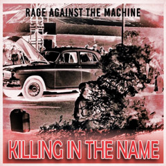 Rage Against The Machine - KIlling in the Name Cover